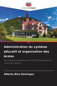 Produktbild: Administration du syst&egrave;me &eacute;ducatif et organisation des &eacute;coles