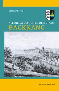 Produktbild: Kleine Geschichte der Stadt Backnang