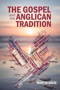 Produktbild: The Gospel and the Anglican Tradition