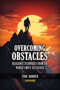 Produktbild: Overcoming Obstacles: Resilience Techniques from the World's Most Successful
