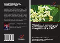 Produktbild: W&iquest;a&iquest;ciwo&iquest;ci strukturalne i luminescencyjne czystych nanoproszk&oacute;w Y2SiO5