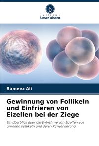 Produktbild: Gewinnung von Follikeln und Einfrieren von Eizellen bei der Ziege