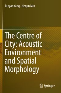 Produktbild: The Centre of City: Acoustic Environment and Spatial Morphology