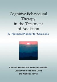 Produktbild: Cognitive-Behavioural Therapy in the Treatment of Addiction