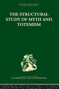Produktbild: The Structural Study of Myth and Totemism