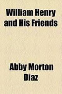 Produktbild: William Henry and His Friends