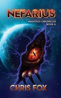 Produktbild: Nefarius: The Magitech Chronicles Book 6