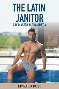 Produktbild: The Latin Janitor gay Master Alpha Omega