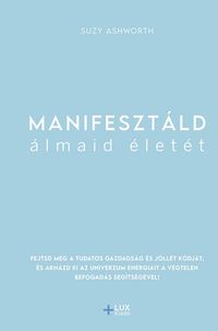 Produktbild: Manifeszt&aacute;ld &aacute;lmaid &eacute;let&eacute;t