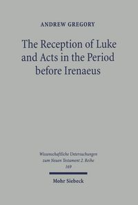 Produktbild: The Reception of Luke and Acts in the Period before Irenaeus