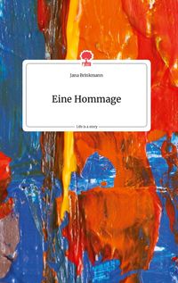 Produktbild: Eine Hommage. Life is a Story - story.one