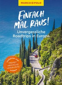 Produktbild: MARCO POLO Einfach mal raus! Unvergessliche Roadtrips in Europa