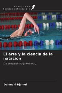Produktbild: El arte y la ciencia de la nataci&oacute;n