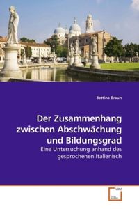 Produktbild: Braun, B: Der Zusammenhang zwischen Abschw&auml;chung und Bildung