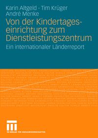 Produktbild: Von der Kindertageseinrichtung zum Dienstleistungszentrum