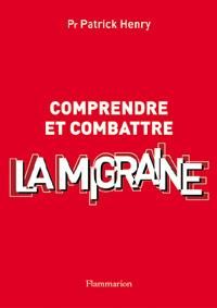 Produktbild: Comprendre et combattre la migraine