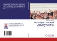 Produktbild: Psychological Correlate of Unemployed Youths- Personality, Loneliness