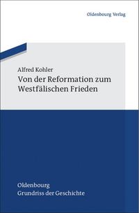Produktbild: Von der Reformation zum Westf&auml;lischen Frieden