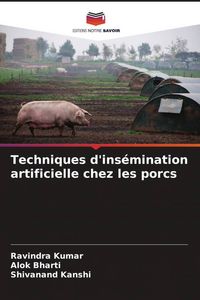 Produktbild: Techniques d'ins&eacute;mination artificielle chez les porcs