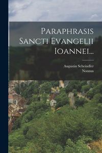 Produktbild: Paraphrasis Sancti Evangelii Ioannei...