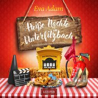 Produktbild: HEI&szlig;E N&Auml;CHTE IN UNTERFILZBACH (Unterfilzbach 3)
