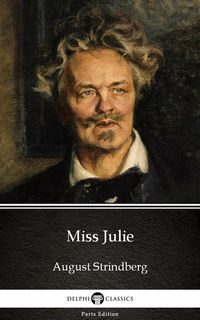 Bild vom Artikel Miss Julie by August Strindberg - Delphi Classics vom Autor August Strindberg