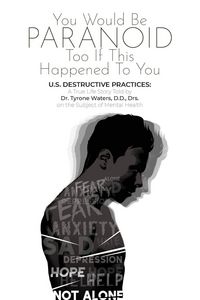 Produktbild: You Would Be Paranoid Too If This Happened To You U.S. Destructive Practices