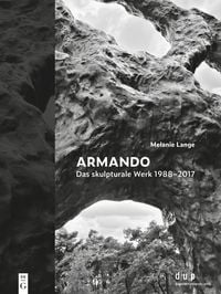 Produktbild: Armando. Das skulpturale Werk 1988-2017
