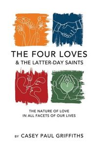 Produktbild: The Four Loves and the Latter-Day Saints