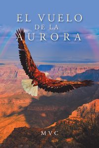Produktbild: El Vuelo De La Aurora