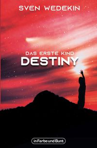 Produktbild: Das erste Kind: Destiny