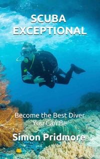Produktbild: Scuba Exceptional - Become the Best Diver You Can Be