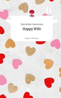 Produktbild: Happy Wife. Life is a Story - story.one