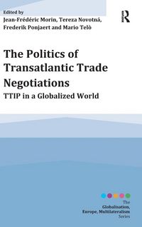 Produktbild: The Politics of Transatlantic Trade Negotiations