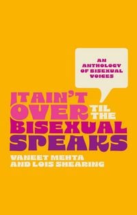 Produktbild: It Ain't Over Til the Bisexual Speaks