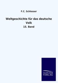 Produktbild: Weltgeschichte f&uuml;r das deutsche Volk