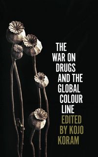 Produktbild: The War on Drugs and the Global Colour Line