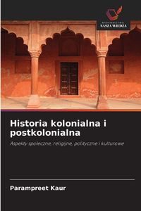 Produktbild: Historia kolonialna i postkolonialna