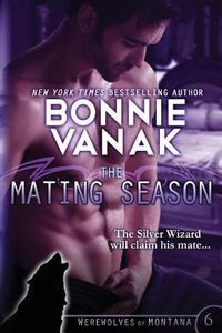 Produktbild: The Mating Season: Werewolves of Montana Book 6