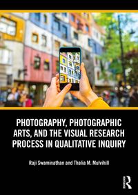 Produktbild: Photography, Photographic Arts, and the Visual Research Process in Qualitative Inquiry