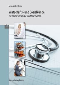 Produktbild: Wirtschafts- und Sozialkunde für Kaufleute im Gesundheitswesen
