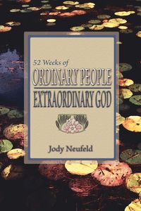 Produktbild: 52 Weeks of Ordinary People - Extraordinary God