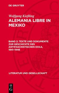 Produktbild: Texte und Dokumente zur Geschichte des antifaschistischen Exils, 1941-1946