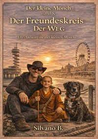 Produktbild: Der kleine M&ouml;nch / Der Freundeskreis &ndash; Der Weg und der kleine M&ouml;nch