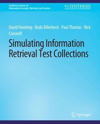 Produktbild: Simulating Information Retrieval Test Collections
