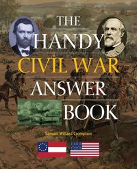 Produktbild: The Handy Civil War Answer Book