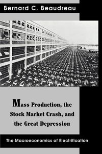 Produktbild: Mass Production, the Stock Market Crash, and the Great Depression