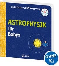 Produktbild: Baby-Universit&auml;t - Astrophysik f&uuml;r Babys