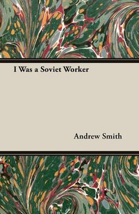 Produktbild: I Was a Soviet Worker