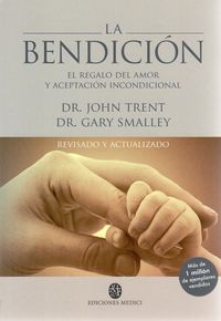 Produktbild: La bendici&oacute;n : el regalo del amor y aceptaci&oacute;n incondicional